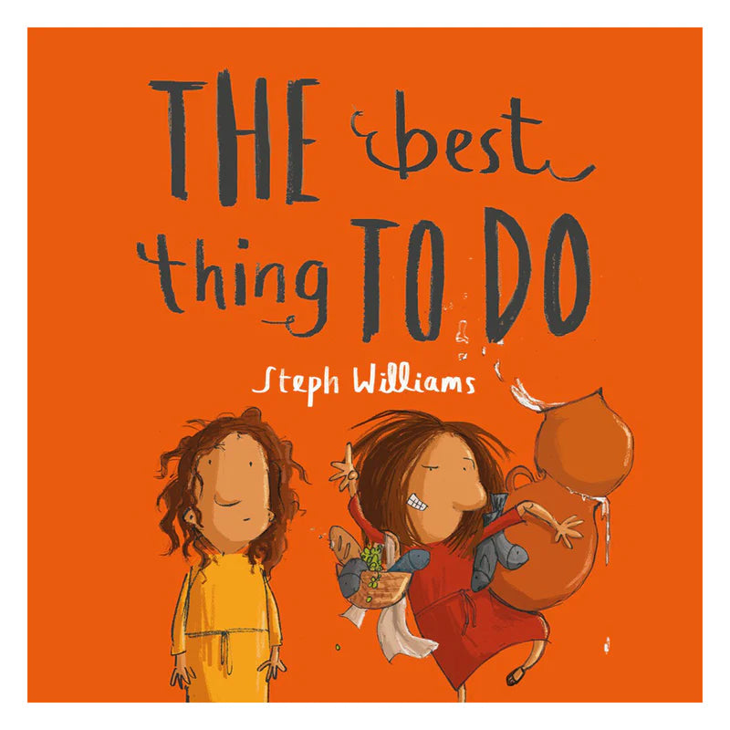 THE BEST THING TO DO