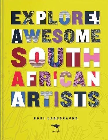 EXPLORE! Awesome South African Artists