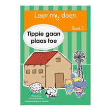 Leer my doen: Tippie gaan plaas toe | Boek 3
