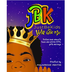 Just Be Kids - Vele Ube Nje