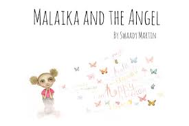 MALAIKA AND THE ANGEL - BEING