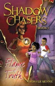 SHADOW CHASER (BOOK 3) - FLAME OF TRUTH