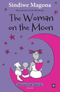 THE WOMAN ON THE MOON - FOLK TALES 6