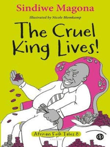 THE CRUEL KING LIVES! - FOLK TALES 8