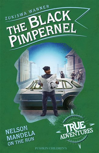 THE BLACK PIMPERNEL | NELSON MANDELA ON THE RUN