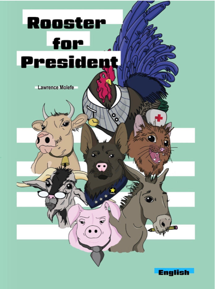 ROOSTER FOR PRESIDENT (NOVEL)