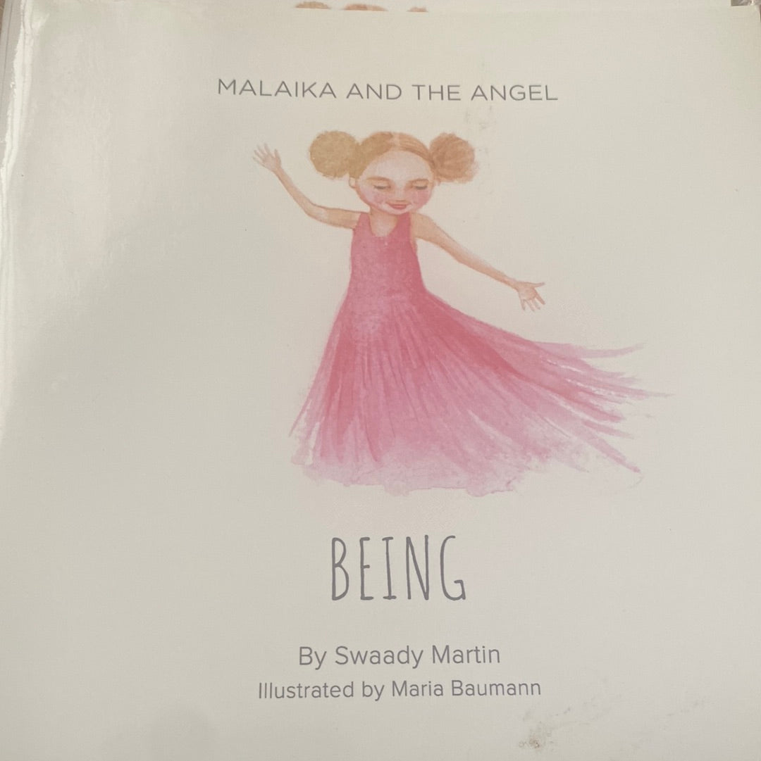 MALAIKA AND THE ANGEL - BEING