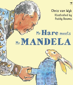 MR HARE MEETS MR MANDELA