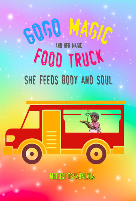 GOGO MAGIC AND HER MAGIC FOOD TRUCK