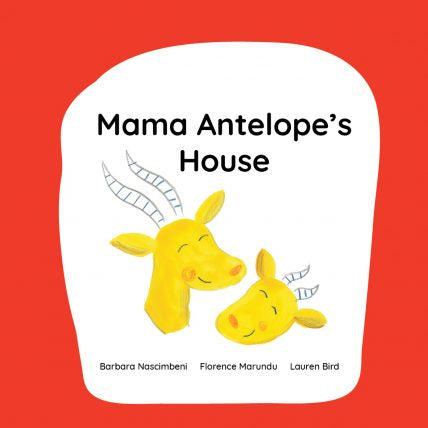 Mama Antelope’s House