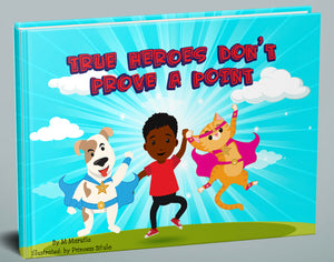 TRUE HEROES DONT PROVE A POINT 1