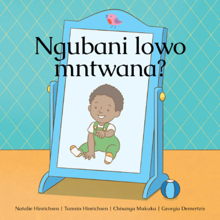 Ngubani lowo mntwana?