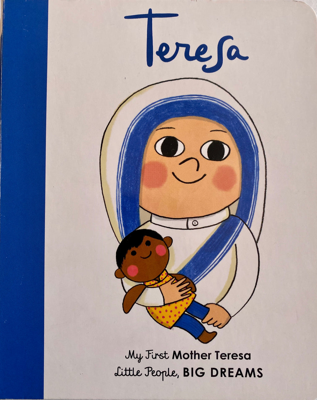 LITTLE PEOPLE, BIG DREAMS | MOTHER THERESA