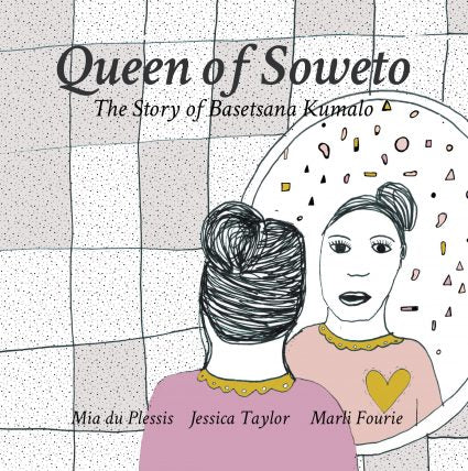 Queen of Soweto: The Story of Basetsana Kumalo