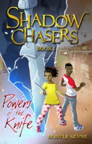 SHADOW CHASER (BOOK 1) - POWERS OF THE KNIFE